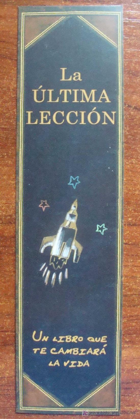 Collezionismo Segnalibri: MARCAP&Aacute;GINAS DE LITERATURA. LA &Uacute;LTIMA LECCI&Oacute;N. COHETE ESPACIAL.