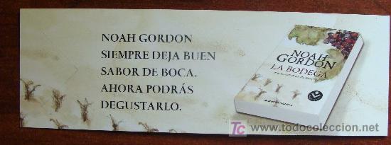 Coleccionismo Marcap&aacute;ginas: MARCAP&Aacute;GINAS DE LITERATURA. LA BODEGA. NOAH GORDON. UVAS. PARRA.