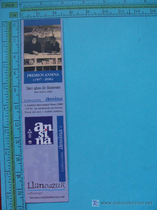Sammeln von Lesezeichen: MARCAP&Aacute;GINAS DE LITERATURA. PREMIOS ANSINA 2006. DIEZ A&Ntilde;OS DE ILUSIONES.