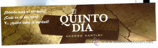Coleccionismo marcap&aacute;ginas: MARCAPAGINAS literario * EL QUINTO DIA * - Foto 1