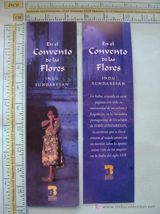 Coleccionismo marcap&aacute;ginas: MARCAP&Aacute;GINAS DE LITERATURA. EN EL CONVENTO DE LAS FLORES. INDU SUNDARESAN. HINDUISMO.