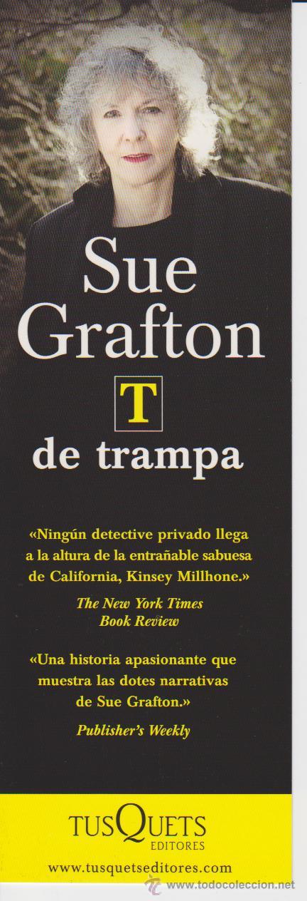 Coleccionismo Marcap&aacute;ginas: MARCAPAGINAS ++ PUNT DE LLIBRE ++ T DE TRAMPA. SUE GRAFTON ++ ED. TUSQUETS