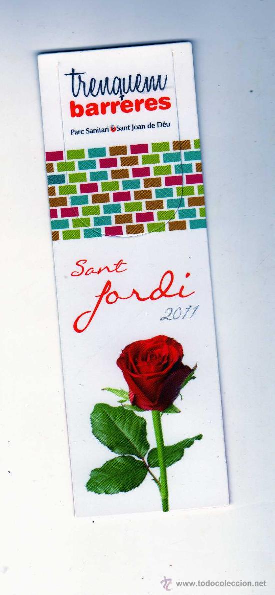 Coleccionismo marcap&aacute;ginas: PARC SANITARI SANT JOAN DE D&Eacute;U &middot; SANT JORDI 2011 ( 12 x 4 Cm.)