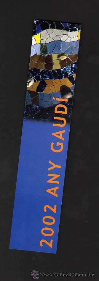 Coleccionismo Marcap&aacute;ginas: MARCAPAGINAS: ANY GAUDI 2002 - AJUNTAMENT DE BARCELONA