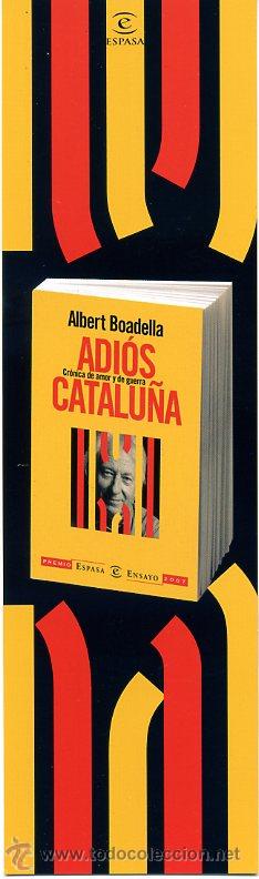 Coleccionismo marcap&aacute;ginas: MARCAPAGINAS - ADIOS CATALU&Ntilde;A - ESPASA - Foto 1