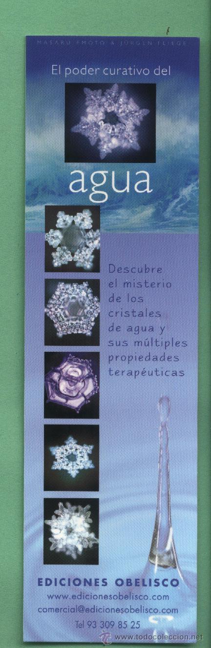 Sammeln von Lesezeichen: El poder curativo del agua. Masaru Emoto & J&uuml;rgen Fliege.Ediciones Obelisco. Marcap&aacute;ginas.
