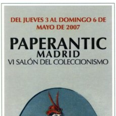 Coleccionismo Marcapáginas: MARCAPÁGINAS – PAPERANTIC MADRID: MAYO 2007. Lote 200751905