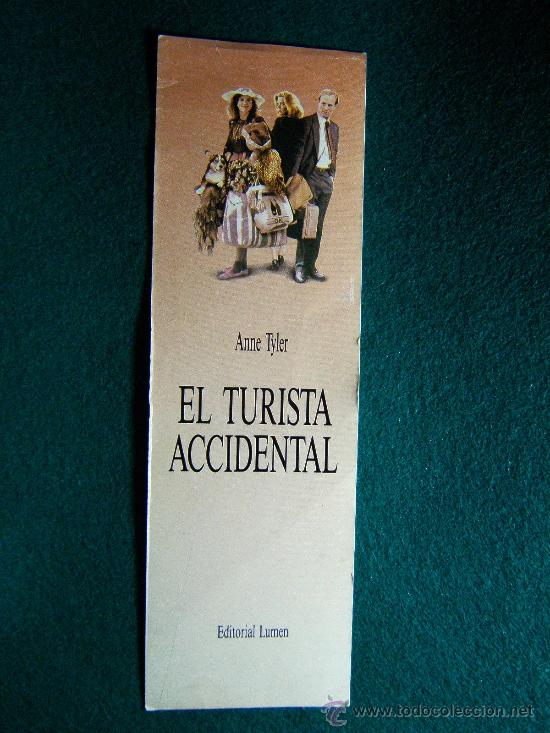 Coleccionismo Marcap&aacute;ginas: MARCAP&Aacute;GINA.	EL TURISTA ACCIDENTAL. LUMEN. REVERSO EN BLANCO. A&Ntilde;OS 1990 ? 21x6 CM.