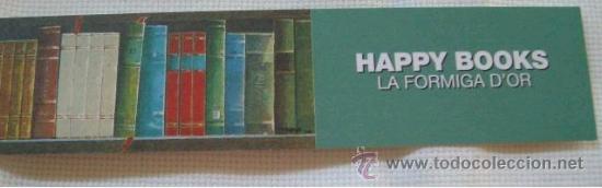 Coleccionismo marcap&aacute;ginas: HAPPY BOOKS - LA FORMIGA DOR - Foto 1