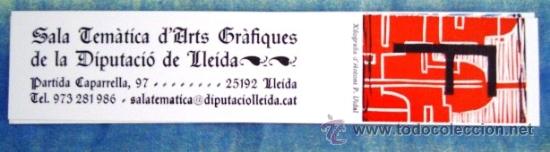 Coleccionismo marcap&aacute;ginas: SALA TEMATICA DARTS GRAFIQUES DE LA DIPUTACI&Oacute; DE LLEIDA - Foto 1