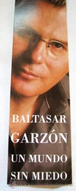 Sammeln von Lesezeichen: BALTASAR GARZ&Oacute;N - UN MUNDO SIN MIEDO. PLAZA Y JAN&Eacute;S EDITORES