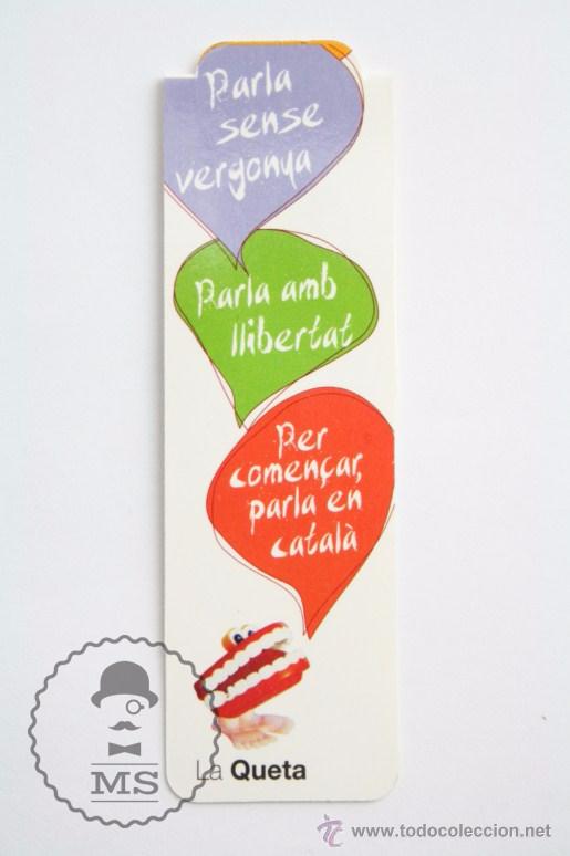 Collectables Bookmark: Marcap&aacute;ginas Imantado / Im&aacute;n - La Queta. Dona Corda al Catal&agrave; / Parla Sense Vergonya - 10,5 Cm Largo