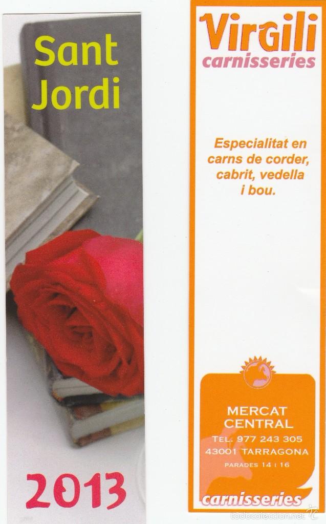 Coleccionismo Marcap&aacute;ginas: MARCAPAGINAS - PUNT DE LLIBRE - PUNTO DE LIBRO SANT JORDI 2013 PUBLI. CARNISSERIES VIRGILI TARRAGONA