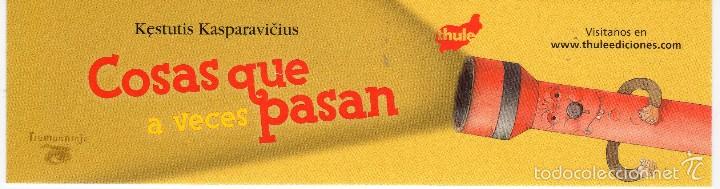 Coleccionismo marcap&aacute;ginas: MARCAP&Aacute;GINAS - COSAS QUE A VECES PASAN - THULE EDICIONES - Foto 1