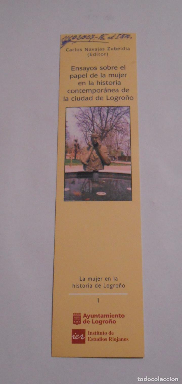 Collectionnisme Marque-pages: MARCAPAGINAS ENSAYOS SOBRE EL PAPEL DE LA MUJER EN LA HISTORIA DE LA CIUDAD DE LOGRO&Ntilde;O. TDKP8