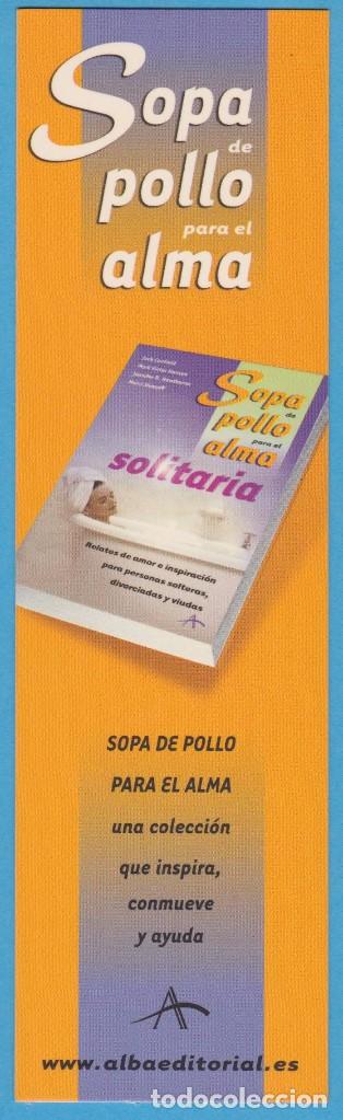 Sammeln von Lesezeichen: SOPA DE POLLO PARA EL ALMA SOLITARIA. ALBA EDITORIAL. PUNTO DE LIBRO / MARCAP&Aacute;GINAS