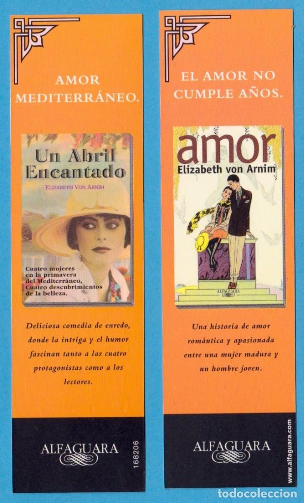 Coleccionismo Marcap&aacute;ginas: AMOR / UN ABRIL ENCANTADO. ELIZABETH VON ARNIM. ALFAGUARA. PUNTO DE LIBRO / MARCAP&Aacute;GINAS