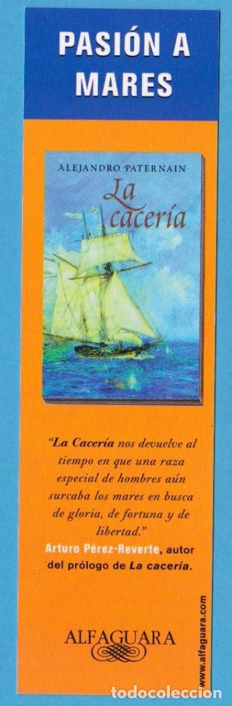 Coleccionismo Marcap&aacute;ginas: LA CACER&Iacute;A. ALEJANDRO PATERNAIN. ALFAGUARA. PUNTO DE LIBRO / MARCAP&Aacute;GINAS