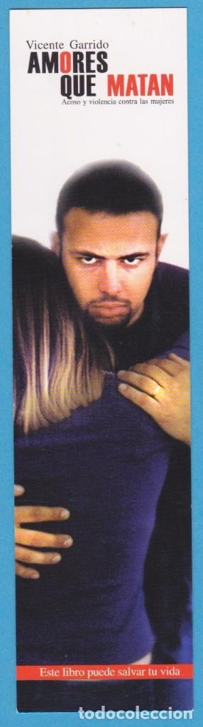 Coleccionismo Marcap&aacute;ginas: AMORES QUE MATAN. VICENTE GARRIDO. ALGAR. MARCAP&Aacute;GINAS / PUNTO DE LIBRO
