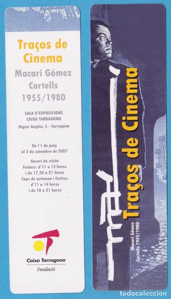 Collectables Bookmark: TRA&Ccedil;OS DE CINEMA. MACARI G&Oacute;MEZ. CARTELLS 1955/1980. FUNDACI&Oacute; CAIXA TARRAGONA. PUNTO DE LIBRO