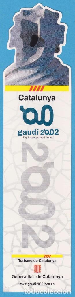 Coleccionismo Marcap&aacute;ginas: GAUD&Iacute; 2002. ANY INTERNACIONAL GAUD&Iacute;. GENERALITAT DE CATALUNYA. PUNTO DE LIBRO / MARCAP&Aacute;GINAS TROQUEL