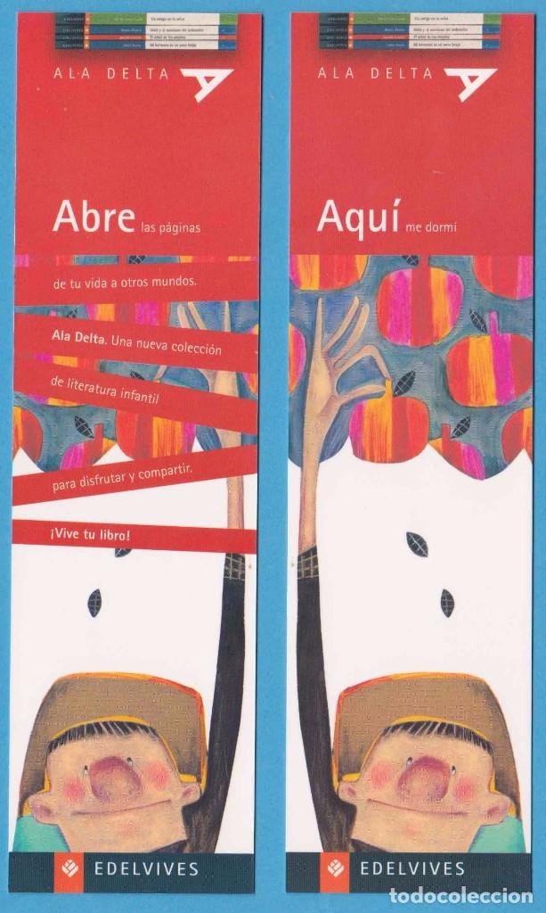 Coleccionismo Marcap&aacute;ginas: AQU&Iacute; ME DORM&Iacute; / ABRE LAS P&Aacute;GINAS. ALA DELTA EDELVIVES. PUNTO DE LIBRO