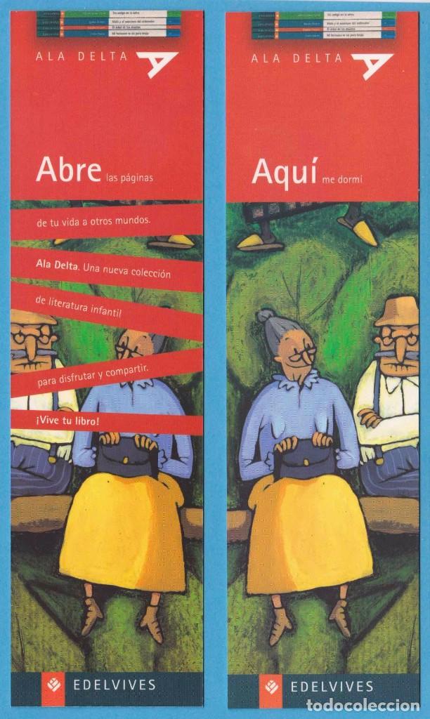 Coleccionismo Marcap&aacute;ginas: AQU&Iacute; ME DORM&Iacute; / ABRE LAS P&Aacute;GINAS. ALA DELTA EDELVIVES. PUNTO DE LIBRO