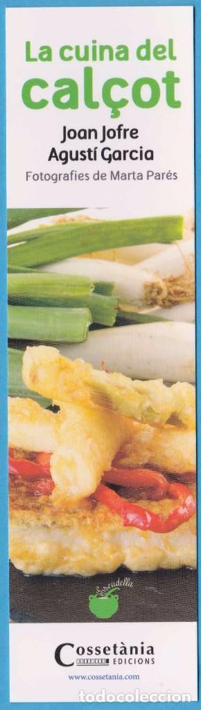 Sammeln von Lesezeichen: LA CUINA DEL CAL&Ccedil;OT. JOAN JOFRE, AGUST&Iacute; GARCIA. COSSET&Agrave;NIA. PUNTO DE LIBRO