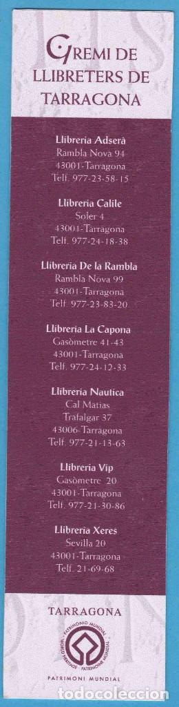 Collectables Bookmark: TARRACO VIVA. GREMI DE LLIBRETERS DE TARRAGONA. PUNTO DE LIBRO / MARCAP&Aacute;GINAS