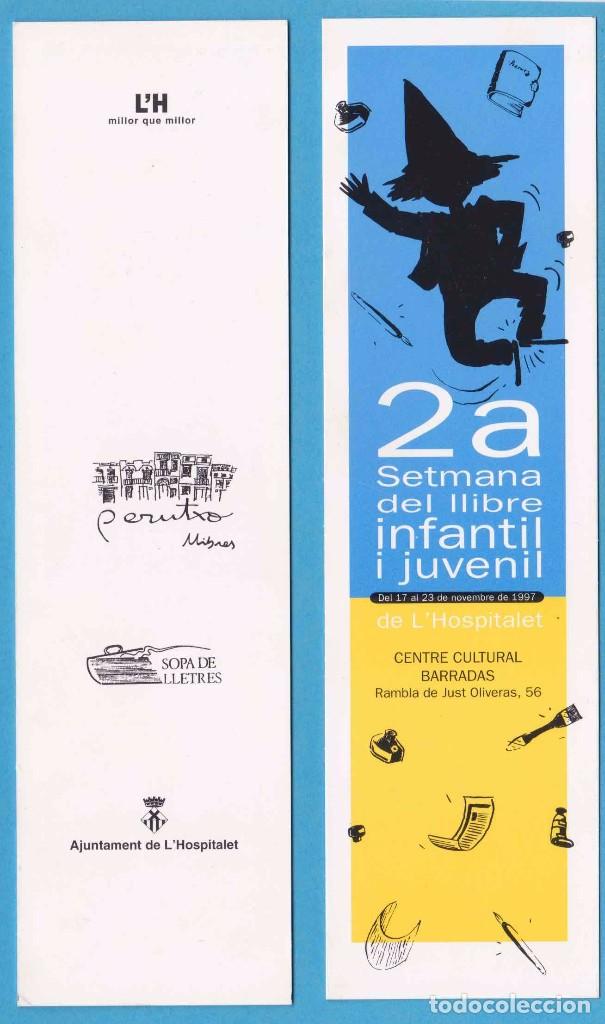 Collezionismo Segnalibri: 2A SETMANA DEL LLIBRE INFANTIL I JUVENIL. L'HOSPITALET, 1997. PERUTXO LLIBRES. SOPA DE. PUNTO LIBRO