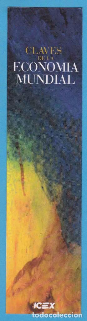 Collezionismo Segnalibri: CLAVES DE LA ECONOM&Iacute;A MUNDIAL. ICEX. PUNTO DE LIBRO, MARCAP&Aacute;GINAS