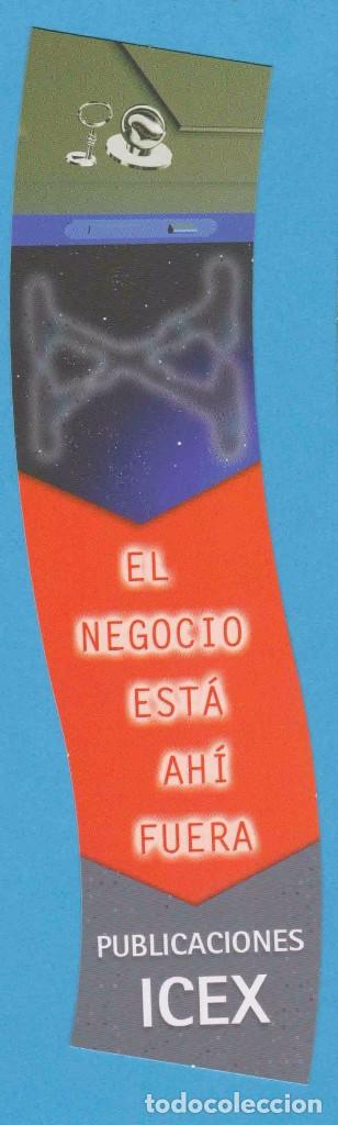 Collectionnisme Marque-pages: EL NEGOCIO EST&Aacute; AH&Iacute; FUERA. PUBLICACIONES ICEX. PUNTO DE LIBRO, MARCAP&Aacute;GINAS