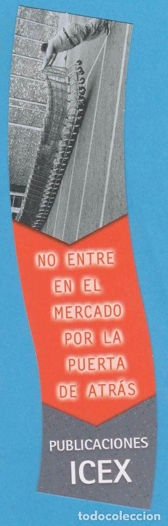 Collectables Bookmark: NO ENTRE EN EL MERCADO POR LA PUERTA DE ATR&Aacute;S. PUBLICACIONES ICEX. PUNTO DE LIBRO, MARCAP&Aacute;GINAS