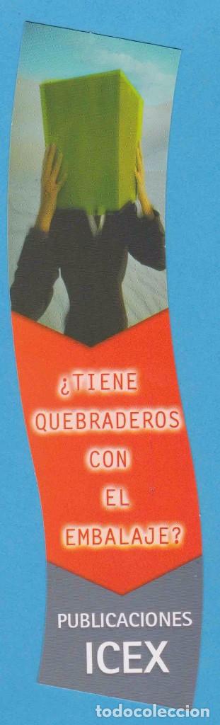 Collectables Bookmark: &iquest;TIENE QUEBRADEROS CON EL EMBALAJE?. PUBLICACIONES ICEX. PUNTO DE LIBRO, MARCAP&Aacute;GINAS