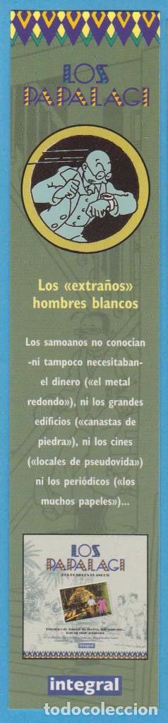 Collezionismo Segnalibri: LOS PAPALAGI. INTEGRAL. BARCELONA. PUNTO DE LIBRO, MARCAP&Aacute;GINAS