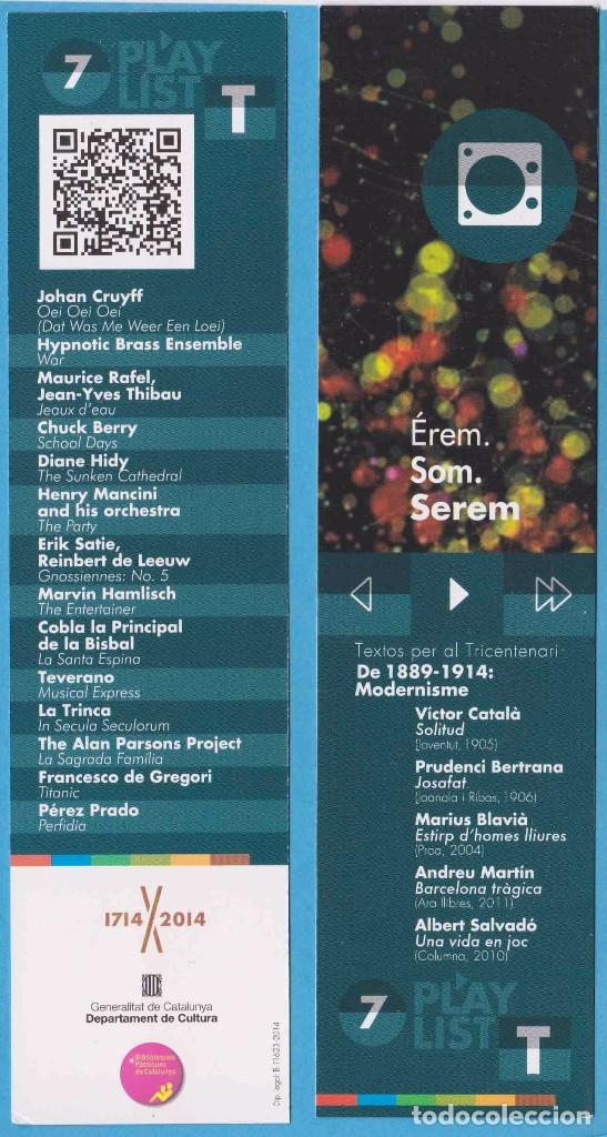 Collectables Bookmark: &Eacute;REM, SOM, SEREM. TRICENTENARI 1714 - 2014. PLAYLIST.. PUNTO DE LIBRO