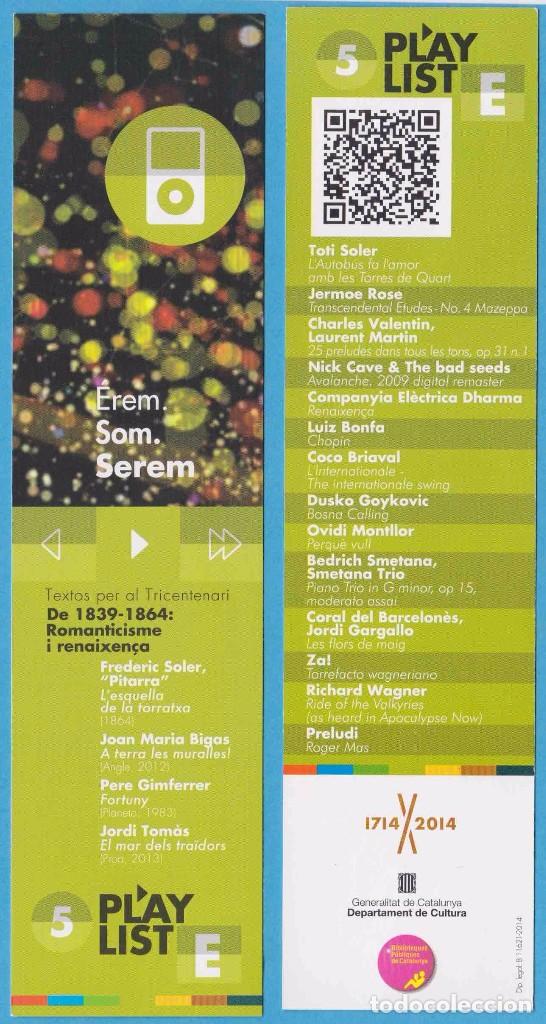 Collectables Bookmark: &Eacute;REM, SOM, SEREM. TRICENTENARI 1714 - 2014. PLAYLIST. PUNTO DE LIBRO
