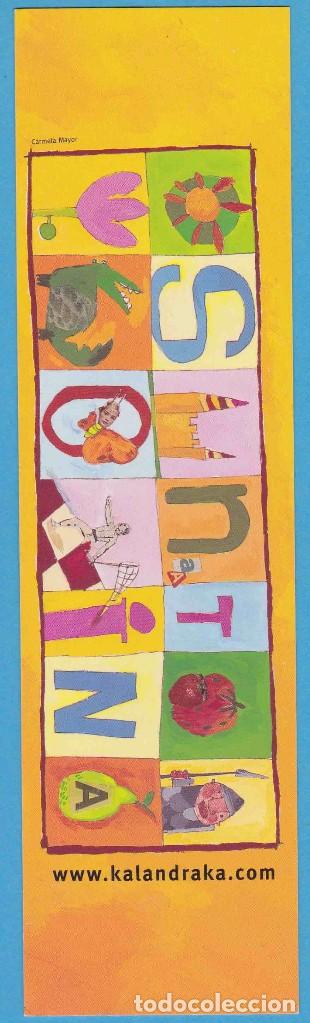 Collectionnisme Marque-pages: CARMELA MAYOR. KALANDRAKA. PUNTO LIBRO / MARCAP&Aacute;GINAS