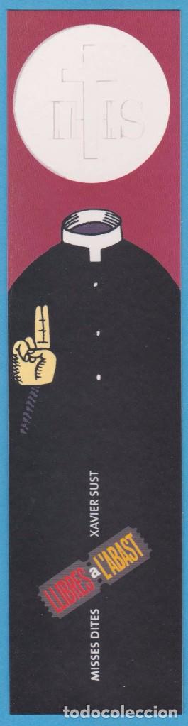 Sammeln von Lesezeichen: MISSES DITES. XAVIER SUST. LLIBRES A L'ABAST. PUNTO LIBRO, MARCAP&Aacute;GINAS