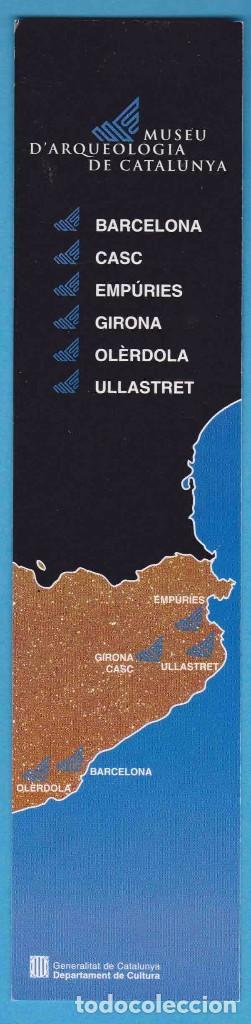 Collectionnisme Marque-pages: MUSEU D'ARQUEOLOGIA DE CATALUNYA. MUSEU NACIONAL ARQUEOL&Ograve;GIC DE TARRAGONA. GENERALITAT