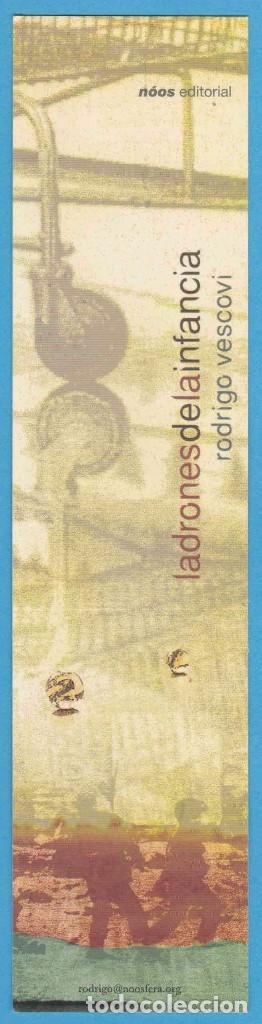 Collectionnisme Marque-pages: LADRONES DE LA INFANCIA. RODRIGO VESCOVI. N&Oacute;OS EDITORIAL. PUNTO DE LIBRO, MARCAP&Aacute;GINAS