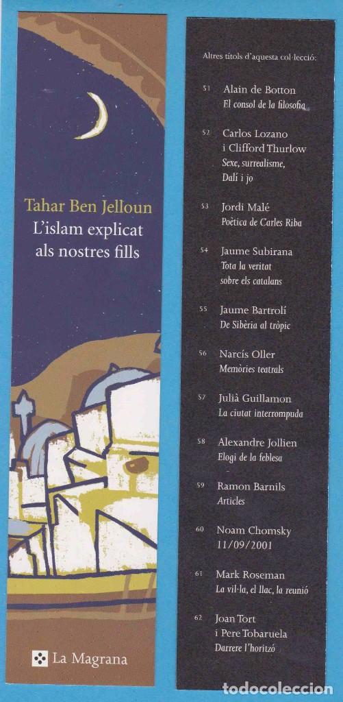 Collectables Bookmark: L'ISLAM EXPLICAT ALS NOSTRES FILLS. TAHAR BEN JELLOUM. LA MAGRANA. PUNTO DE LIBRO, MARCAP&Aacute;GINAS
