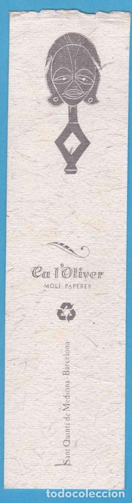 Sammeln von Lesezeichen: CA L'OLIVER. MOL&Iacute; PAPERER. SANT QUINT&Iacute; DE MEDIONA. PUNTO DE LIBRO