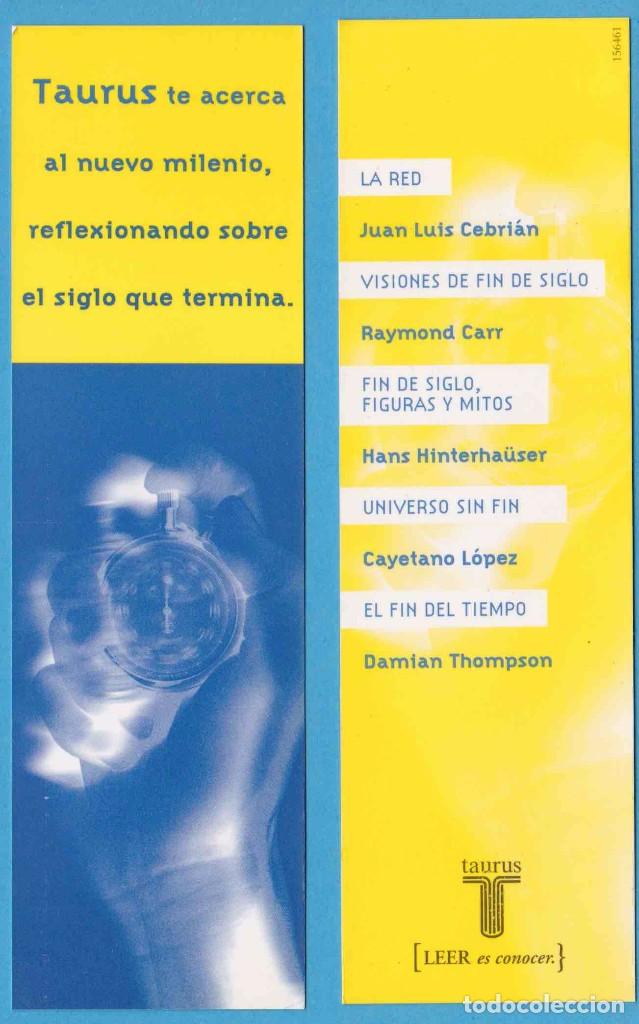 Coleccionismo Marcap&aacute;ginas: TAURUS TE ACERCA AL NUEVO MILENIO. LEER ES CONOCER. TAURUS. PUNTO DE LIBRO
