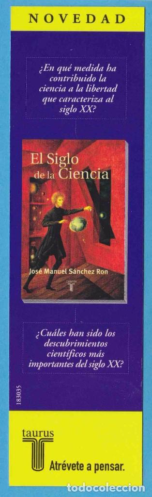 Coleccionismo Marcap&aacute;ginas: AS&Iacute; NACEMOS, WILLIAM WRIGHT. EL SIGLO DE LA CIENCIA, J. M. S&Aacute;NCHEZ RON. TAURUS. PUNTO DE LIBRO