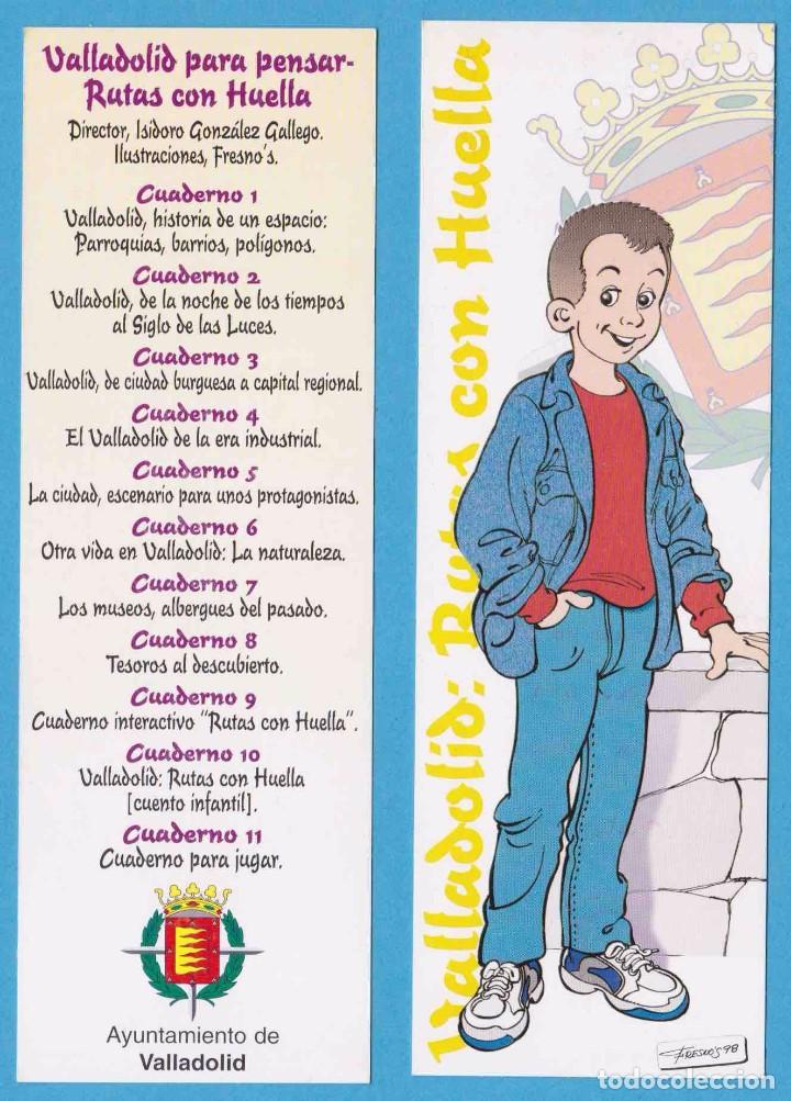 Coleccionismo Marcap&aacute;ginas: VALLADOLID PARA PENSAR. RUTAS CON HUELLA. ISIDORO GONZ&Aacute;LEZ GALLEGO, FRESNO'S. 1998. PUNTO DE LIBRO