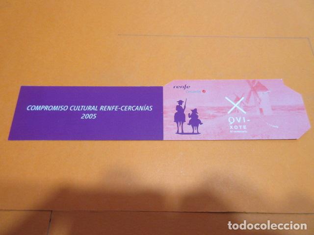 Coleccionismo Marcap&aacute;ginas: MARCAPAGINAS RENFE CERCANIAS ANIVERSARIO EL QUIJOTE 2005 X QUIJOTE IV CENTENARIO