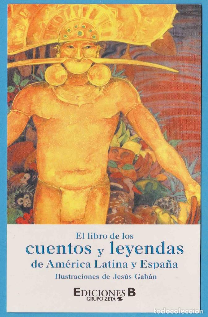 Sammeln von Lesezeichen: EL LIBRO DE LOS CUENTOS Y LEYENDAS DE AM&Eacute;RICA LATINA Y ESPA&Ntilde;A. EDICIONES B. PUNTO DE LIBRO - POSTAL