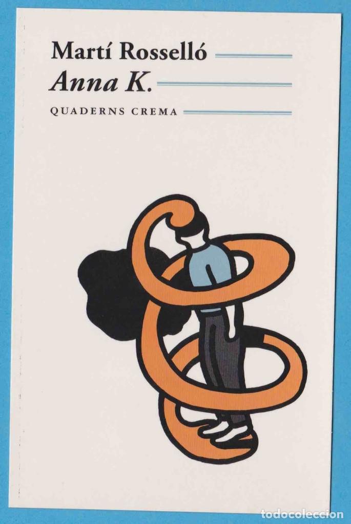 Collectionnisme Marque-pages: ANNA K. MART&Iacute; ROSSELL&Oacute;. QUADERNS CREMA. PUNTO DE LIBRO - POSTAL