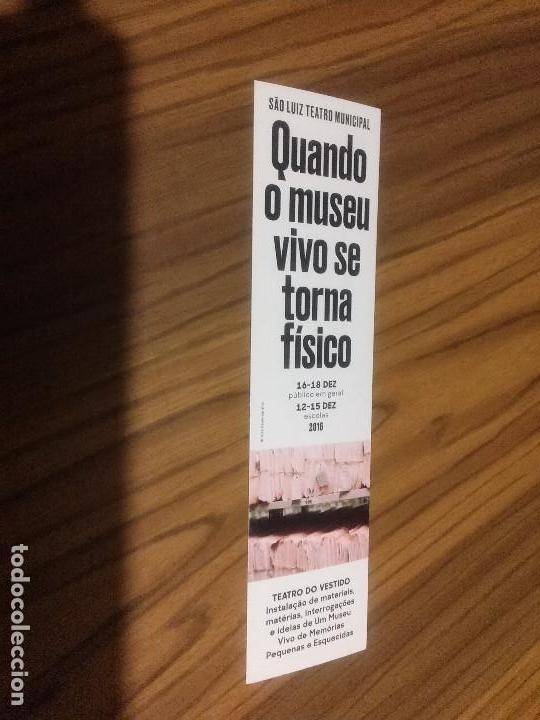 Coleccionismo marcap&aacute;ginas: MARCAPAGINAS. TEATRO DO VESTIDO. LISBOA PORTUGAL. EN PORTUGU&Eacute;S. DOBLE CARA. BUEN ESTADO. RARO. C-1